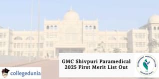 GMC Shivpuri Paramedical 2025 First Merit List Out; Check List Here